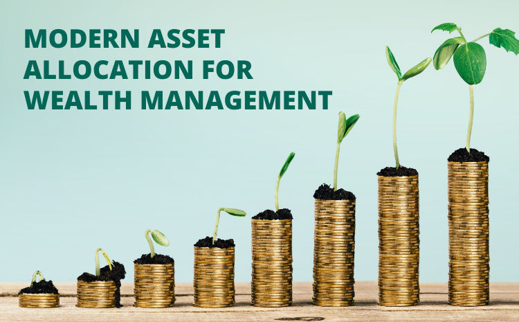 Modern Asset Allocation for Wealth Management - MDIS Blog